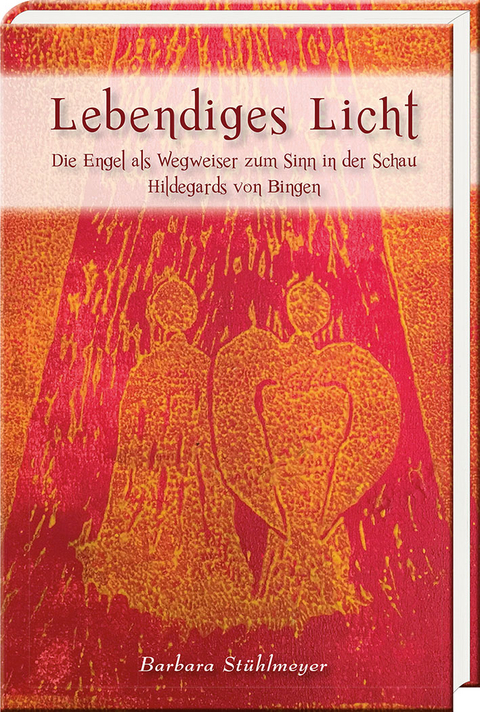 Lebendiges Licht - Barbara Stühlmeyer