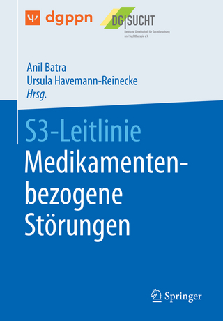 S3-Leitlinie Medikamentenbezogene Störungen - Anil Batra