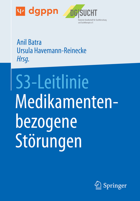 S3-Leitlinie Medikamentenbezogene Störungen - 