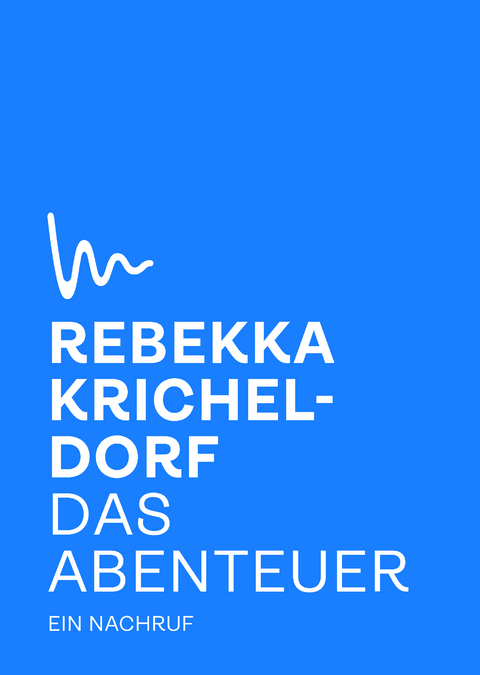 Das Abenteuer - Kricheldorf Rebekka