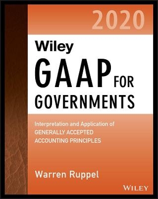 Wiley GAAP for Governments 2020 - Warren Ruppel