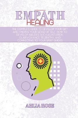 Empath Healing - Ahlia Rose