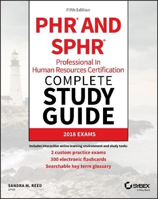 PHR and SPHR Professional in Human Resources Certification Complete Study Guide - Sandra M. Reed