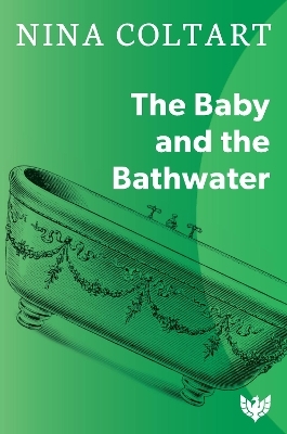 The Baby and the Bathwater - Nina Coltart