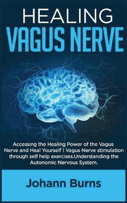 Healing Vagus Nerve - Johann Burns