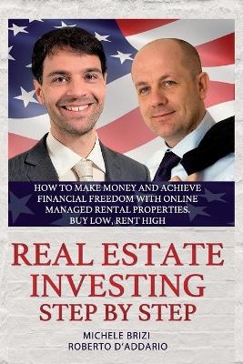 Real Estate Investing Step by Step - Michele Brizi, Roberto D'Addario