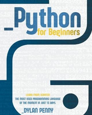 Python For Beginners - Dylan Penny