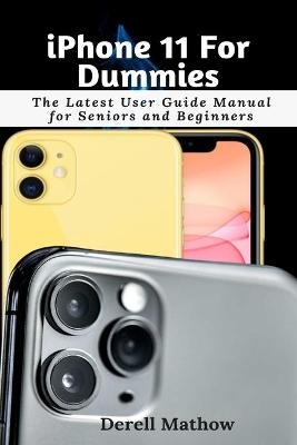 iPhone 11 For Dummies - Derell Mathow