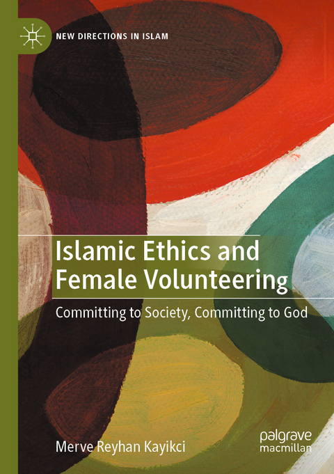 Islamic Ethics and Female Volunteering - Merve Reyhan Kayikci