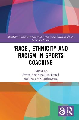 'Race', Ethnicity and Racism in Sports Coaching - 