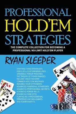 Professional Hold'Em Strategies - Ryan Sleeper