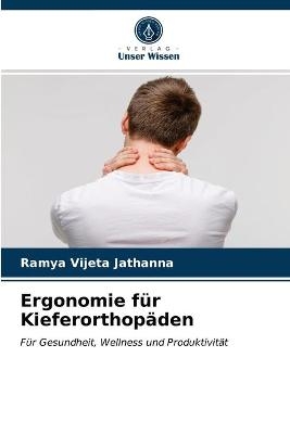 Ergonomie für Kieferorthopäden - Ramya Vijeta Jathanna