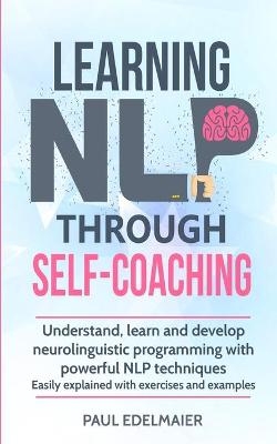 Learning NLP Through Self-Coaching - Paul Edelmaier