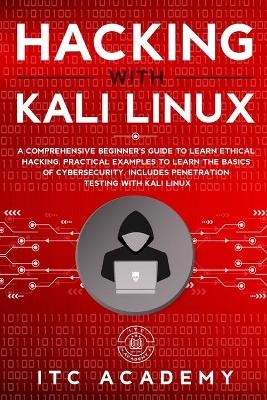 Hacking with Kali Linux -  Itc Academy