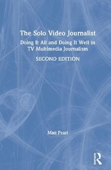 The Solo Video Journalist - Pearl, Matt