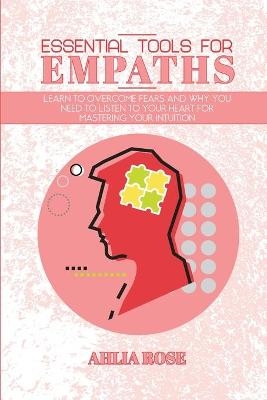 Essential Tools for Empaths - Ahlia Rose