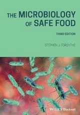 The Microbiology of Safe Food - Forsythe, Stephen J.