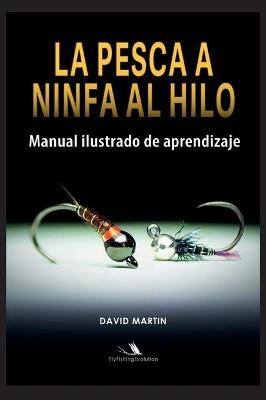 La Pesca a Ninfa al Hilo - David Martin