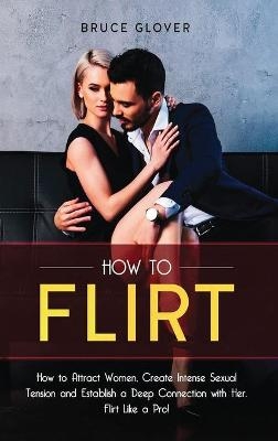 How to Flirt - Bruce Glover