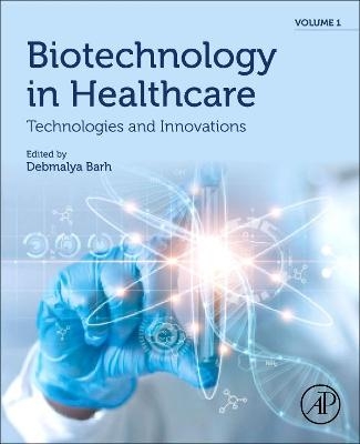 Biotechnology in Healthcare, Volume 1 - 