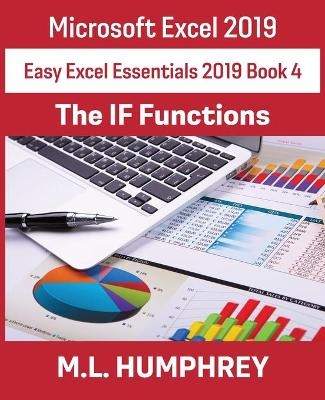 Excel 2019 The IF Functions - M L Humphrey