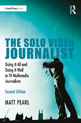 The Solo Video Journalist - Pearl, Matt