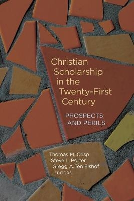 Christian Scholarship in the Twenty-First Century - 