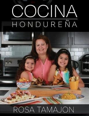 Cocina Hondureña (Honduran Kitchen - Spanish Edition) - Rosa Tamajon