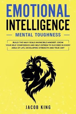 Emotional Intelligence - Jacob King