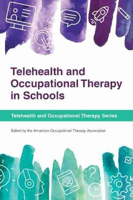 Telehealth and Occupational Therapy in Schools - 