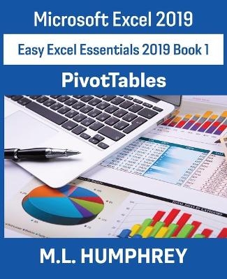 Excel 2019 PivotTables - M L Humphrey