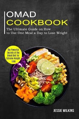 Omad Cookbook - Jessie Wilkins