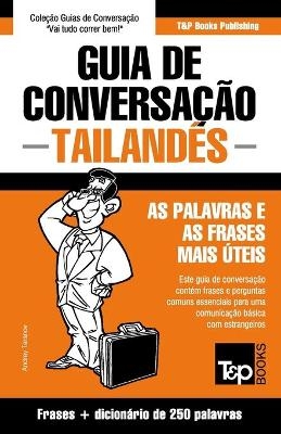 Guia de Conversação - Tailandês - as palavras e as frases mais úteis - Andrey Taranov