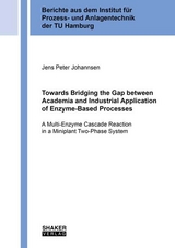 Towards Bridging the Gap between Academia and Industrial Application of Enzyme-Based Processes - Jens Peter Johannsen