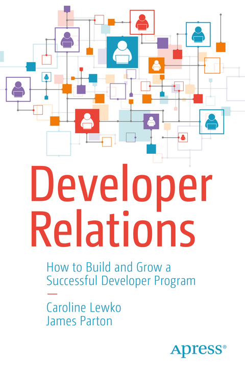 Developer Relations - Caroline Lewko, James Parton