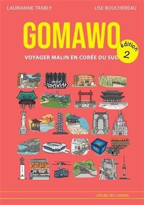 GOMAWO VOYAGER MALIN EN COREE DU SUD -  TRABLYBOUCHEREAU