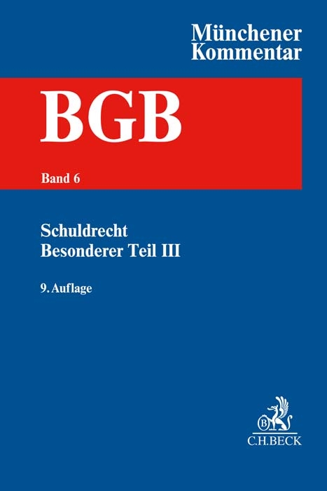 Münchener Kommentar zum Bürgerlichen Gesetzbuch Bd. 6: Schuldrecht - Besonderer Teil III §§ 631-704 - 