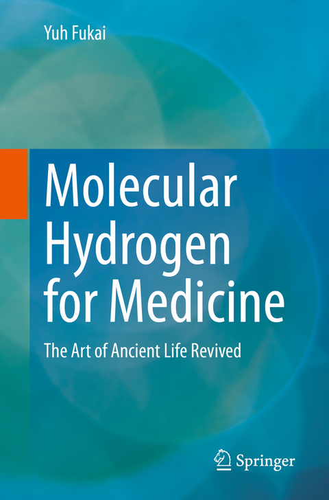 Molecular Hydrogen for Medicine - Yuh Fukai