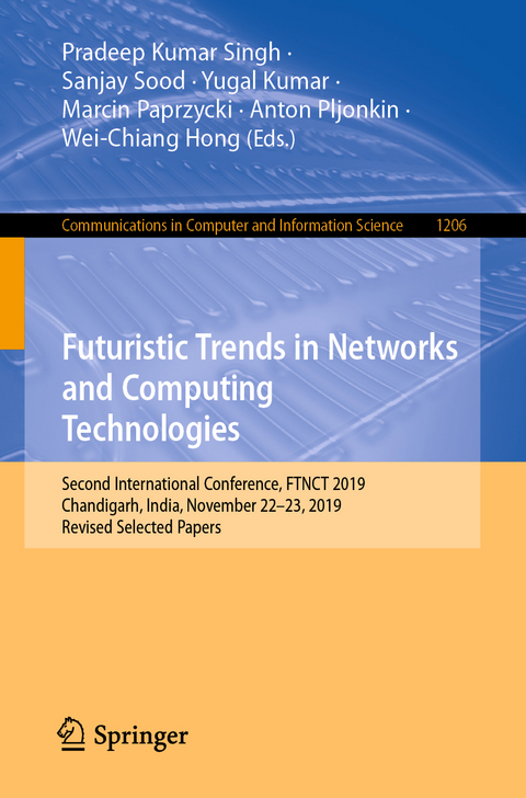 Futuristic Trends in Networks and Computing Technologies - 