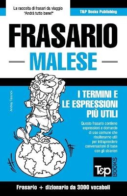 Frasario - Malese - I termini e le espressioni più utili - Andrey Taranov