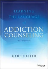 Learning the Language of Addiction Counseling - Miller, Geri