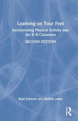 Learning on Your Feet - Johnson, Brad; Jones, Melody