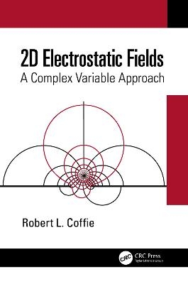 2D Electrostatic Fields - Robert L. Coffie