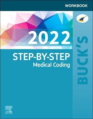 Buck's Workbook for Step-by-Step Medical Coding, 2022 Edition -  Elsevier