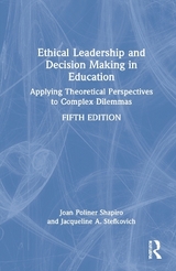 Ethical Leadership and Decision Making in Education - Poliner Shapiro, Joan; Stefkovich, Jacqueline A.