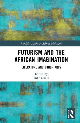 Futurism and the African Imagination - 