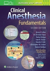 Clinical Anesthesia Fundamentals: Print + Ebook with Multimedia - Sharar, Sam R.; Cullen, Bruce F.; Stock, M. Christine; Ortega, Rafael; Holt, Natalie F.