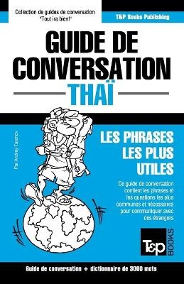 Guide de conversation - Thaï - Les phrases les plus utiles - Andrey Taranov