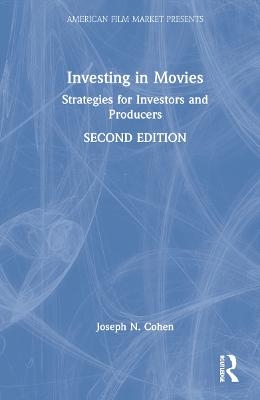 Investing in Movies - Joseph N. Cohen