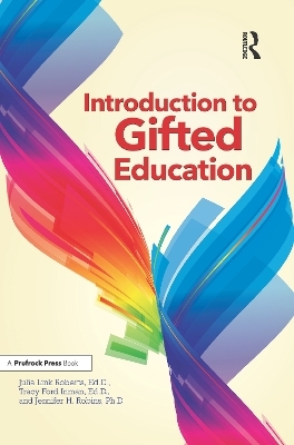 Introduction to Gifted Education - Julia Link Roberts, Tracy Ford Inman, Jennifer H. Robins